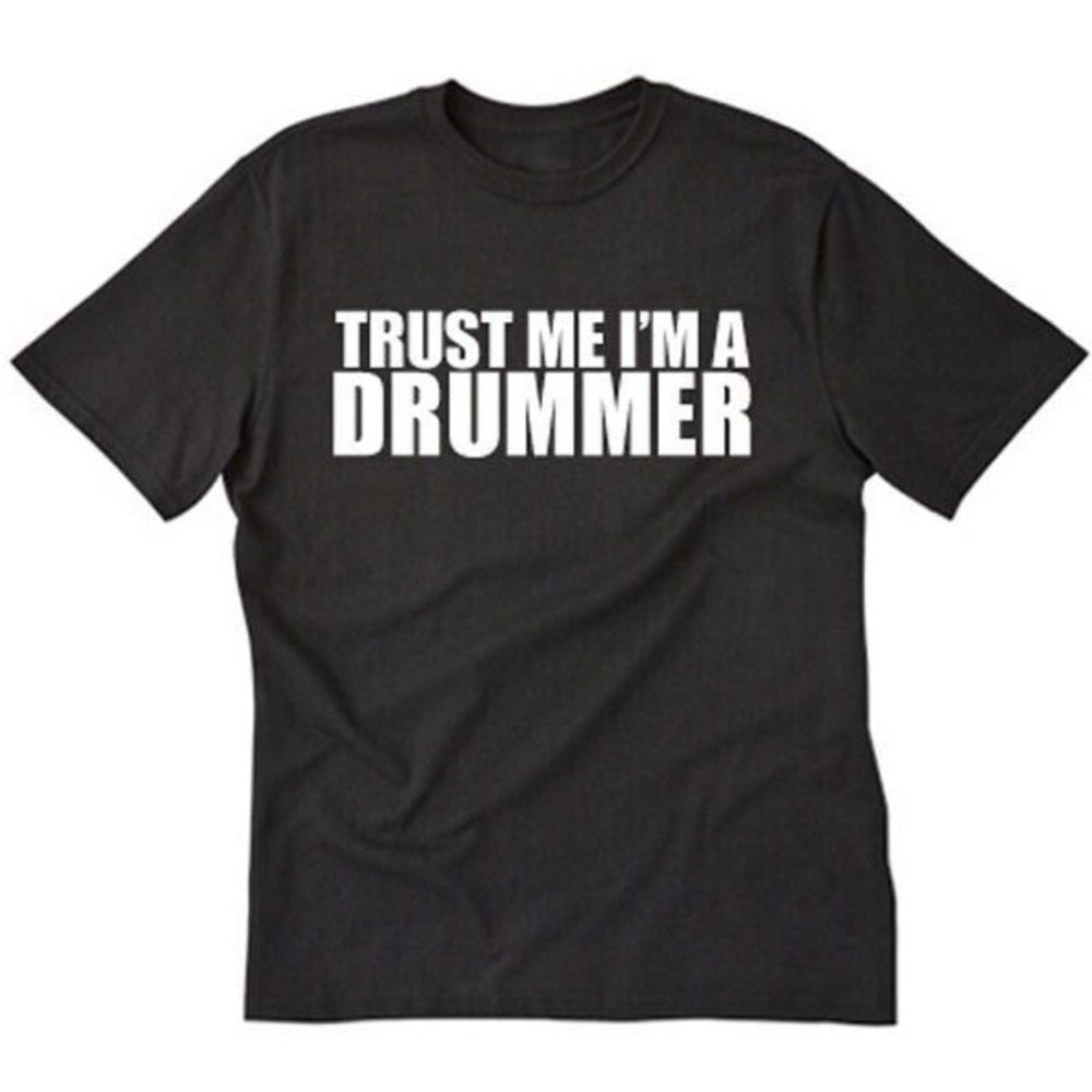 Drummer T-Shirt Trust Me Im A Drummer Funny Music Band Graphic Fan Tee